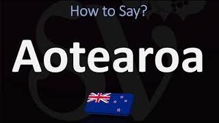 How to Pronounce Aotearoa NEW ZEALAND MAORI [upl. by Ennayelsel]