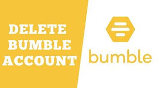 How to Delete Bumble Account Permanently  Delete Bumble App 2020 [upl. by Zetnas916]