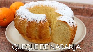 Queque de naranja FÁCIL DELICIOSO Y ESPONJOSO  Come como príncipe [upl. by Osgood]