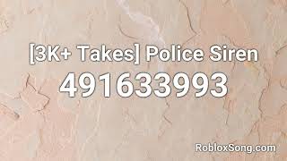 3K Takes Police Siren Roblox ID  Roblox Music Code [upl. by Karalynn]