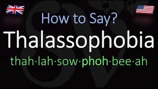 How to Pronounce Thalassophobia CORRECTLY Meaning amp Pronunciation [upl. by Beach]