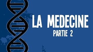 Lhistoire de la médecine Partie 2  UPH 10 [upl. by Grail754]