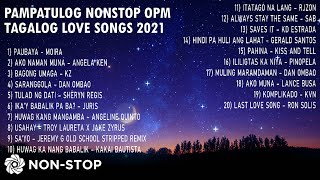 The Best Pampatulog OPM Tagalog Love Songs 2021  NonStop [upl. by Oulman]