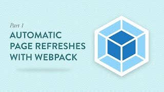 How to Refresh Your Pages Automatically with Webpack and Browsersync  Part 1 Static Sites [upl. by Emmy]