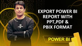 104 Export Power BI Report in to PPT PDF amp PBIX format  Power BI Tutorial for Beginners [upl. by Eiramlatsyrk250]