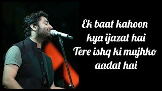 IJAZAT LYRICS  One Night Stand 2016  Arijit Singh  Meet Bros  Shabbir Ahmed  Sunny Leone [upl. by Web]