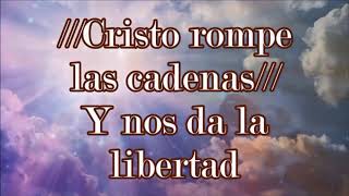 Cristo rompe las cadenas  Coro Cristiano 🔥🎶🤗 [upl. by Cadel]