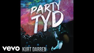 Kurt Darren  Party Tyd [upl. by Hermes]