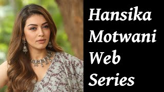 Hansika Motwani Web Series  Upcoming Series [upl. by Mercola]