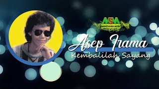 ASEP IRAMA  KEMBALILAH SAYANG OFFICIAL MUSIC VIDEO LYRICS [upl. by Hooper]