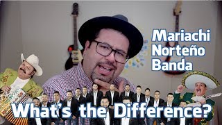 What is Mariachi Banda and Norteño 3 Types of Mexican Music [upl. by Marketa]