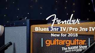 Fender Amps NAMM 2018  Blues Jnr IV amp Pro Jnr IV [upl. by Cavan]