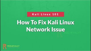 How To Fix Kali Linux Network Issue  Kali Linux WIFI Not Working  Kali Linux 101 [upl. by Sikko]