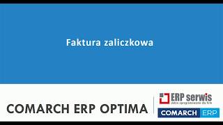 Faktura zaliczkowa i proforma w Comarch ERP Optima [upl. by Eselehs]