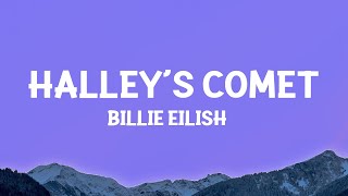 Billie Eilish  Halley’s Comet Lyrics [upl. by Nawrocki620]