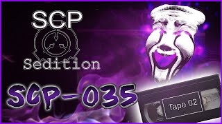 SCP  Sedition  SCP035 Tape 02 [upl. by Uno]