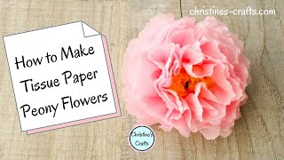 HOW TO MAKE TISSUE PAPER PEONY FLOWERS  Easy to Make Tissue Paper Flowers for Any Occasion [upl. by Llevrac]