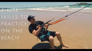 3 Kitesurfing Skills to Practice on the Beach Beginner lesson [upl. by Aes]