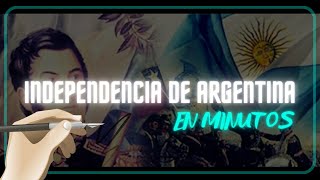 INDEPENDENCIA DE ARGENTINA en minutos [upl. by Johannah]