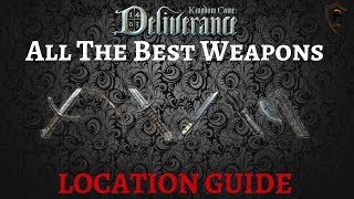 WhereHow To Get All of The Best Weapons in Kingdom Come Deliverance  Fast and Easy [upl. by Ellehsim]