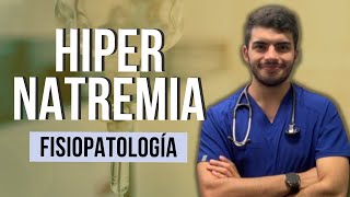 HIPERNATREMIA  Fisiopatología Parte 1 [upl. by Carmella]