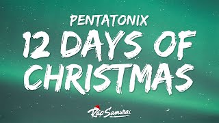 1 HOUR Pentatonix  12 Days Of Christmas 🎄 Lyrics [upl. by Ajile]