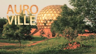 Auroville [upl. by Kravits]