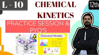 chemical kinetics  class 12 part 10  21 most expected numericals  Dont miss it [upl. by Eanwahs]