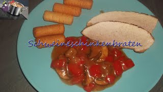 Lecker Schweineschinkenbraten [upl. by Margery]