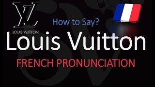 How to Pronounce Louis Vuitton CORRECTLY [upl. by Cyna]