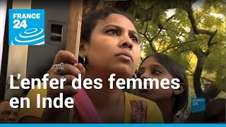 Lenfer des femmes en Inde I Reporters • FRANCE 24 [upl. by Naltiak]