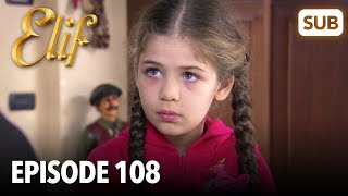 Elif Episode 108  English Subtitle [upl. by Zalucki120]