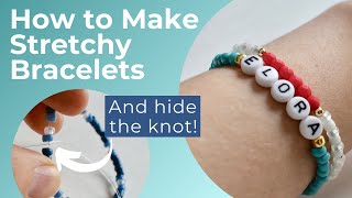 How to Make Stretchy Bracelets And hide the knot [upl. by Berky]