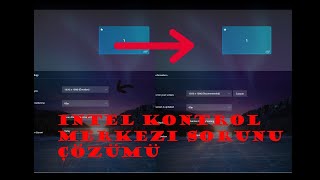 İntel HD Graphics Kontrol Merkezi Özel Çözünürlük Ayarlayamama Sorunu ÇözümüEski [upl. by Alhsa]