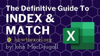 The Definitive Guide to INDEX and MATCH in Excel [upl. by Naegem]