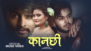 New Nepali Song 2021  KANACHHI कानछी  Prakash Dutraj amp Ritu Tamang Ft Deep Sagar [upl. by Betteann]