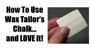 How To Use Wax Tailors Chalk [upl. by Anael]