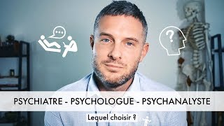 Comment Choisir Son PSY Psychiatre Psychologue Psychanalyste [upl. by Llerrac]