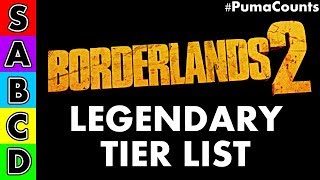 The ULTIMATE Borderlands 2 Legendary Tier List Ranking All Legendary Guns and Weapons PumaCounts [upl. by Emlyn]