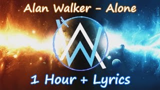 Alan Walker  Alone  1 Hour  Lyrics [upl. by Henka]