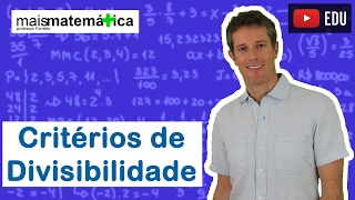 Matemática Básica  Aula 6  Critérios de divisibilidade [upl. by Nauqas]