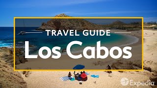 Los Cabos Vacation Travel Guide  Expedia [upl. by Akanke114]