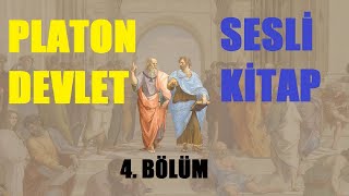 SESLİKİTAP Devlet  Platon 4 Bölüm [upl. by Khichabia]