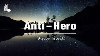 Taylor Swift  AntiHero Lyrics [upl. by Calen]