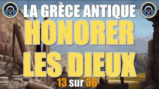 Grèce antique  13 Honorer les dieux [upl. by Carolyne]