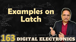 Latch Examples Explained Circuits and Designs in Digital Electronics [upl. by Zonda]