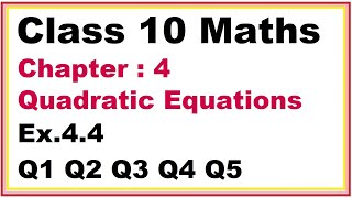 Ex44 Q12345 Chapter4 Quadratic Equations  Ncert Maths Class 10  Cbse [upl. by Geof]