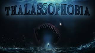 Phobia Music  Thalassophobia [upl. by Anoi486]