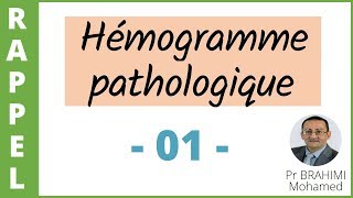 5 HEMOGRAMME PATHOLOGIQUE 1 [upl. by Riem208]