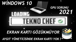 Ekran Kartı Gözükmüyor 2021 Aygıt Yöneticisinde Ekran Kartı Gözükmüyor Windows10 2021 ÇÖZÜM [upl. by Pacheco]